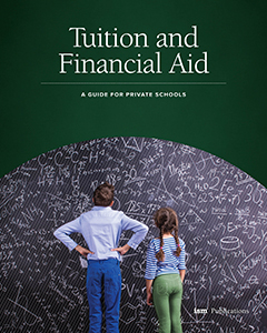 Tuition and Financial Aid: A Guide For Private Schools